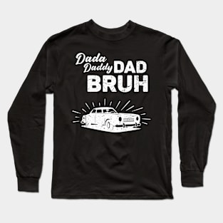 Dada Daddy Dad Bruh Retro Vintage Funny 2023 Fathers Day Long Sleeve T-Shirt